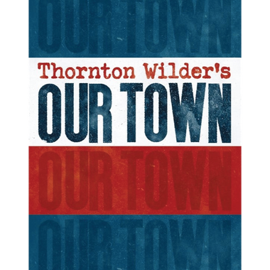 Our Town - New Edition